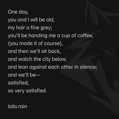 I think the idea of becoming old can be quite scary to many people, and I think that is completely understandable. I try to look at it this way—if I am lucky enough to make it to an elderly age with my partner and we can share moments like this, then I am lucky enough. - 🐺 🏷️ #talarain #talarainpoetry #prosepoetry #writersclub #writersden #writerlifestyle #wildspirit #poetry #quotes #poets #femalepoets #poemsofinstagram #poetrylovers #quoteslovers #femalepoet #poetryaddict #poetryprose #po... Old Enough To Understand, Old Poetry, Female Poets, I Am Lucky, Prose Poetry, Wild Spirit, My Partner, True Facts, Poetry Quotes