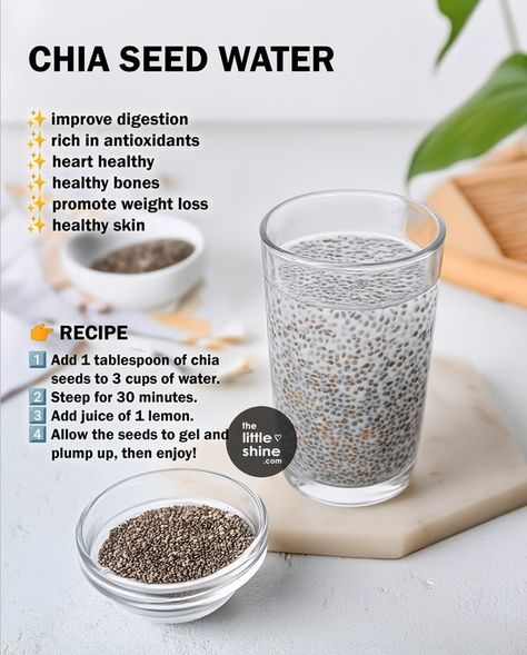 The Little Shine Chia Seed Water, Morning Water, Healthy Bones, Natural Health Remedies, Skin Food, Improve Digestion, Hot Tea, Chia Seeds, Heart Healthy