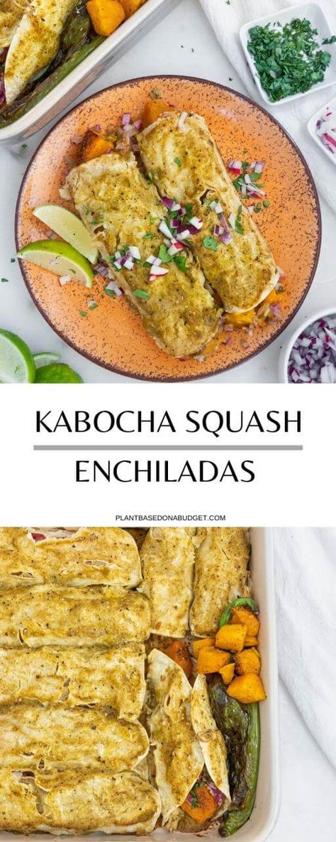 Enchiladas With Salsa Verde, Squash Enchiladas, Kabocha Squash Recipe, Pumpkin Dinner, Winter Squash Recipes, Plant Based Recipes Dinner, Plant Based Lunch, Vegan Cheese Recipes, Vegan Mexican Recipes