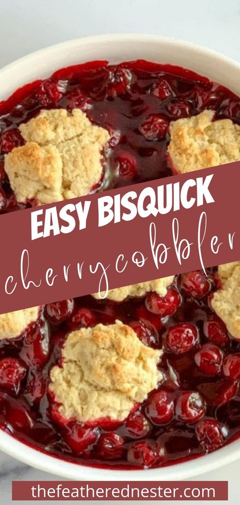 Sweet Cherry Cobbler, Can Cherries Recipes, Cherry Cobbler With Pie Filling And Bisquick, Bisquick Berry Cobbler Recipes, Sour Cherry Cobbler Recipe, Biscuit Cobbler Recipe, Bisquick Cobbler Recipe, Bisquick Recipes Cobbler, Recipes With Canned Cherries