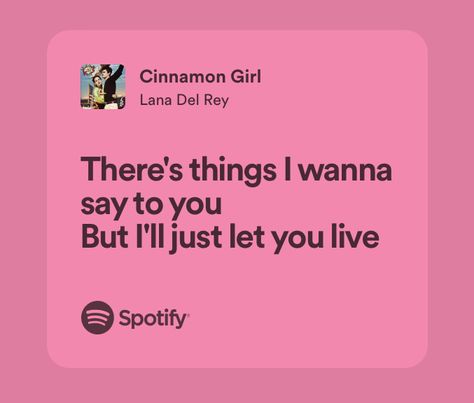 Cinnamon Girl Lyrics, Coquette Lyrics, Ldr Lyrics, Pink Lyrics, Pink Song Lyrics, Songs That Describe Me, Lyrics Spotify, Lana Del Rey Songs, Lana Del Rey Lyrics