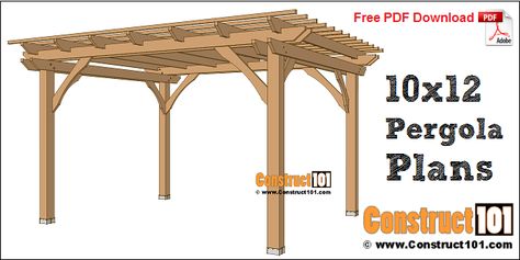 10x12 pergola plans - free PDF download, material list, and drawings, DIY projects at Construct101 Porch Swing Plans, Lean To Shed Plans, Picnic Table Plans, Cheap Pergola, Pergola Lighting, Pergola Attached To House, Metal Pergola, Storage Shed Plans, Greenhouse Plans