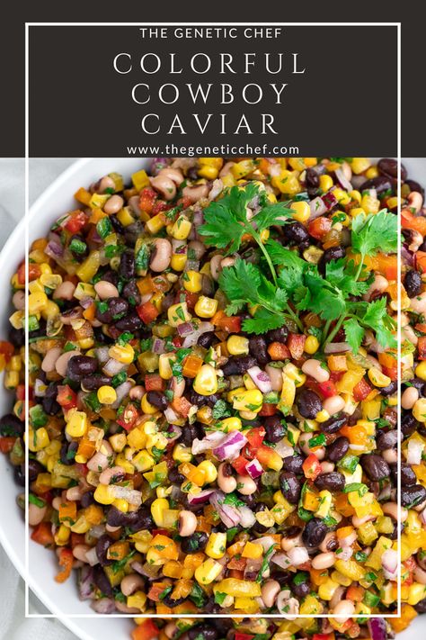 Cowboy caviar is a concoction of beans, corn, peppers, onion, and cilantro all tossed together with a delicious dressing and it’s simple to prepare too. No need to spend tons of money on those little fish eggs when you can whip up a batch of this. Tastes better too. #cowboycaviar #salsa #dips #appetizers #beansalad | @thegeneticchef The Best Cowboy Caviar, Caviar Recipes, Cowboy Caviar, Summer Corn Salad, Boat Food, Skinny Taste Recipes, Food Blogs, Appetizer Snacks, Yum Yum