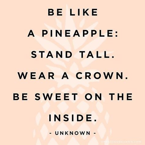 Good morning 🌸 🍍 🌊 . #wednesdaywisdom #morning #quoteoftheday #goodvibes #happy #pineapple Be Like A Pineapple, General Quotes, Inspirational Quotes For Women, More Than Words, Stand Tall, Lyric Quotes, Empowering Quotes, Inspirational Quotes Motivation, Morning Quotes