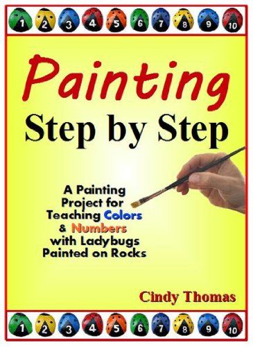 Painting Step by Step: Teaching Colors, Teaching Numbers Using A Ladybugs Painting Project by [Thomas, Cindy] How To Paint Rocks, Stone Animals, Rock Carving, Painted Crafts, Painting Step By Step, Drawing Instructions, Paint Rocks, Teaching Numbers, Foto Transfer