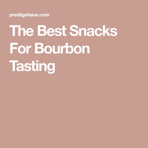 Bourbon Tasting Appetizers, Snacks That Pair With Bourbon, Foods That Pair With Bourbon, Bourbon Tasting Party Food Snacks, Snacks For Bourbon Tasting, Snacks For Whiskey Tasting, Appetizers For Bourbon Tasting, Bourbon Tasting Food Pairing, Bourbon Party Food