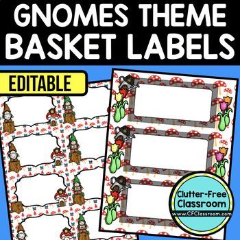 GNOMES THEME Editable Labels by CLUTTER FREE CLASSROOM - These organizational labels have many uses in the classroom or home school. They can be classroom library labels, name tags for cubbies or desks, supply labels, used for organizing centers, and much Name Tags For Cubbies, Gnome Classroom, Classroom Library Labels, Theme Baskets, Classroom Organization Elementary, Library Labels, Clutter Free Classroom, Basket Labels, Supply Labels