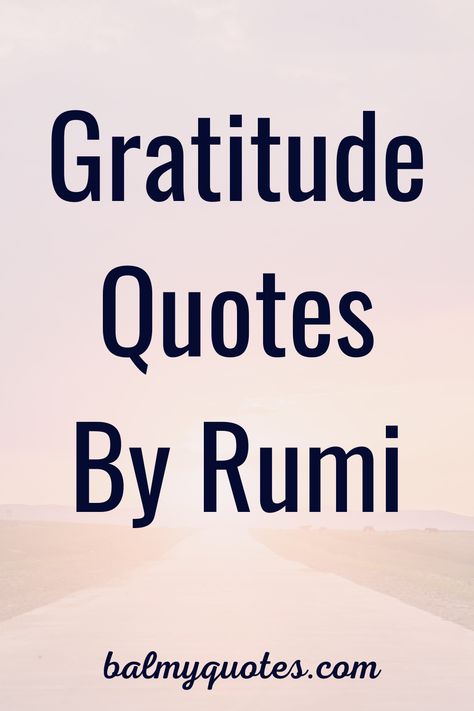 Gratitude Day Quotes, Indian Spiritual Quotes, Power Of Gratitude Quotes, Let Us Be Grateful To The People, Rumi Light Quotes, Gratitude Spiritual Quotes, Qoutes About Grateful, Gratitude Poems Be Grateful, Grateful For Friendship Quotes