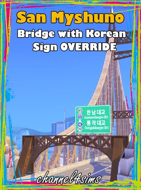 TS4: San Myshuno Bridge with Korean Sign Override | channel4sims on Patreon Sims 4 Video Game Override, Sims 4 Korea Save File, Sims 4 Cc City Living, Sims4 Korean Cc, Ts4 Korean Cc, Sims 4 Korean Cc Furniture, Asian Sims, Sims Aesthetic, Cc Makeup