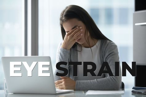 Treating and Preventing Eye Strain - EZOnTheEyes Strained Eyes, Frequent Headaches, Computer Vision Syndrome, Digital Eye Strain, Blood Pressure Medications, Itchy Eyes, Light Sensitivity, Doe Eyes, Vision Problems