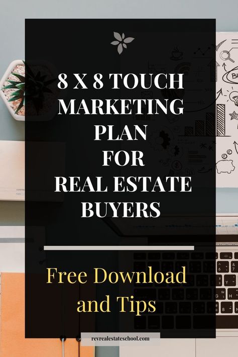 8x8 Marketing Plan For Real Estate Agents. Marketing Plan for New Buyers and Prospects. Realtor Marketing Tips Real Estate Marketing Plan, Real Estate Courses, Real Estate School, Real Estate Training, Getting Into Real Estate, Real Estate Agent Marketing, Real Estate Buyers, Realestate Marketing, Realtor Marketing