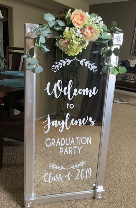 Mirror graduation welcome sign Party Welcome Board, Party Mirror, High School Graduation Party Ideas, Floral Graduation Party, College Grad Party, Graduation Party Signs, Backyard Graduation Party, Outdoor Graduation Parties, Outdoor Graduation