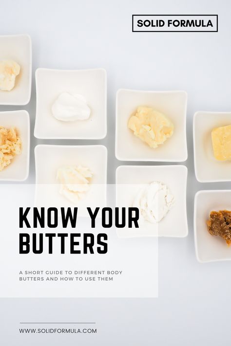 KNOW YOUR BUTTERS – top 8 butters for DIY skincare - Solid Formula - Body Butter Formulation, Bacuri Butter, Butter Ideas, Carrier Oils For Skin, Homemade Ingredients, Body Butter Labels, Handmade Body Butter, Skincare Recipes, Oil Cleansing