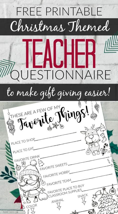 This free printable Teacher Questionnaire is the easiest way to find a Christmas gift idea for your child's teacher! With a "These are a Few of my Favorite Things" theme, you'll have a great list of all their interests & likes! #teacher #christmas #gifts #teachergifts Teacher Christmas List, Christmas Gift Ideas For Teachers, Teacher Questionnaire, Teacher Appreciation Cards, Free Teacher, Nails Christmas, Diy Teacher Gifts, Teacher Printable, Free Christmas Printables