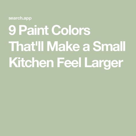 9 Paint Colors That'll Make a Small Kitchen Feel Larger Colors For A Small Kitchen, Colors For Small Kitchen, Kitchen Paint Colors For Walls, Small Kitchen Paint Colors, Kitchen Paint Schemes, Small Kitchen Colors, Colors For Walls, Paint For Kitchen Walls, Small Kitchen Cabinets