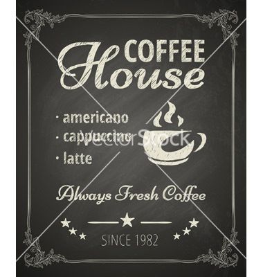 Coffee poster vector - by hoverfly on VectorStock®   Organo Gold Coffee always fresh!  Change your coffee; change your life!    www.gloversgrind.organogold.com Stylized Drawing, Hoverfly, Blackboard Art, Restaurant Poster, Coffee Bar Signs, Halloween Silhouettes, Coffee Pictures, Coffee Poster, Art Print Display