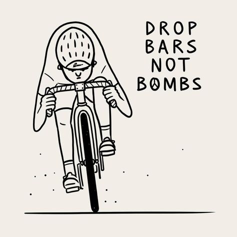 "Drop Bars not Bombs" by illustrator @mattblease more info and pics at mattblease.tumblr.com check him out. #cycling #biking #bikeart #fixedgear #singlespeed #cycleart #dropbarsnotbombs #cyclist #art #illustration #drawing #hizokucycles HizokuCycles.com by hizokucycles Cycling Illustration, Matt Blease, Cycle Logo, Bicycle Illustration, Bicycle Tattoo, Poster Graphic Design, Bike Logo, Bike Sketch, Bike Illustration