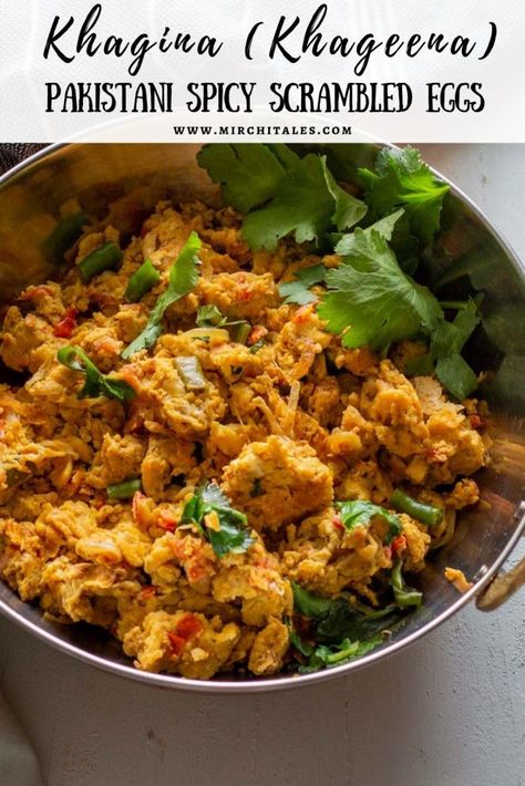 Khagina (Khageena) – spicy Pakistani scrambled eggs Curried Scrambled Eggs, Pakistani Brunch Ideas, Pakistani Breakfast Recipes, Pakistani Dinner Ideas, Pakistan Cuisine, Eid Brunch, Scrambled Eggs In The Oven, Pakistani Breakfast, Pakistani Dinner