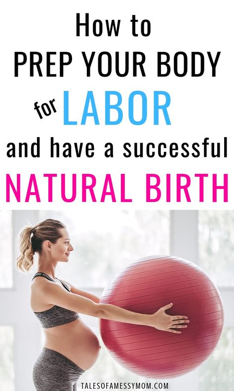 Best tips for preparing for natural birth during pregnancy. How to prep your body for labor and childbirth. Preparation for at home or in hospital natural birth. #naturalbirth #childbirth #laboranddelivery #pregnancytips #pregnant #naturalparenting #talesofamessymom Pregnancy Hacks, Pregnancy Info, Pregnancy Goals, All About Pregnancy, Pregnancy Information, Pumping Moms, Natural Pregnancy, Exercise Ball, Baby Sleep Problems