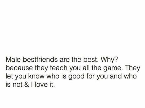 Male friends are by far better than female friends! Far less drama that's for sure! Beat Friends Quotes, Boy Best Friend Quotes, Best Friend Meme, Male Best Friend, Best Friend Texts, Male Friends, Birthday Captions Instagram, Guy Best Friend, Best Friend Quotes For Guys