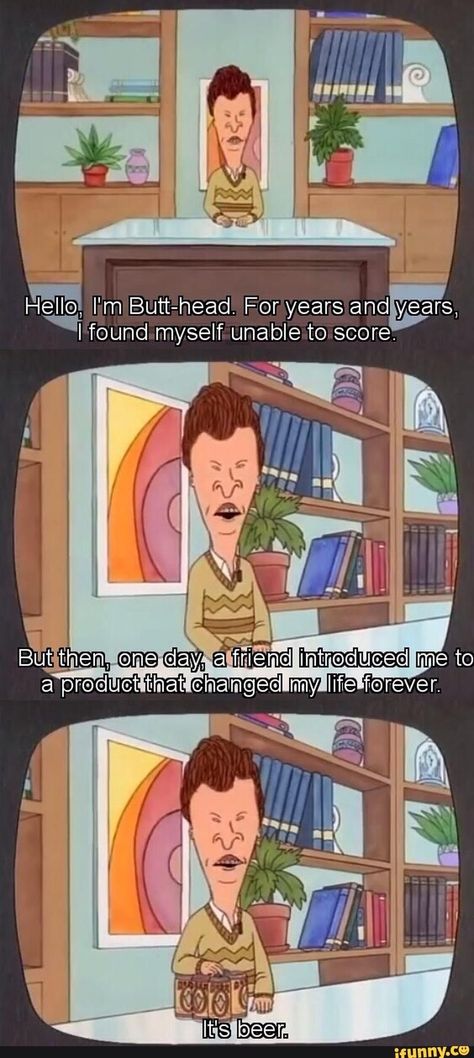 Beavis And Butthead Quotes, Beavis Y Butthead, Beavis And Butthead, Tv Shows Funny, Pinterest Memes, Tv Show Quotes, Reaction Pics, Star Wars Humor, Cartoon Tv