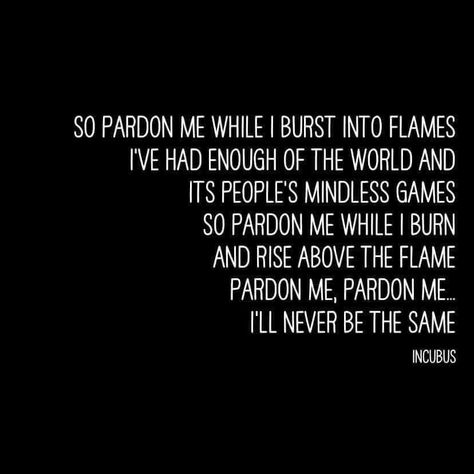 By Incubus Incubus Lyrics, Incubus, We Meet Again, Music Lyrics, Song Lyrics, How To Memorize Things, Cards Against Humanity, Love You, Songs