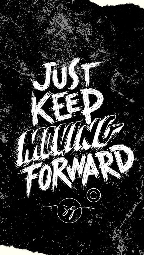 Just Keep Moving Forward by Savannah #motivationalquote #inspired #inspirational #wallpaper #blackandwhite   Follow Savannah on Pinterest Page   (All rights are reserved for Savannah owner of SG logo and Savadri Store on Etsy.)  Are you interested in vintage items? click on pin to view them on Etsy!  Thank you and follow this pinterest page Sg Logo, Just Keep Moving Forward, Just Keep Moving, Inspirational Wallpaper, Simplistic Wallpaper, Pinterest Page, Palm Springs California, Keep Moving Forward, Keep Moving