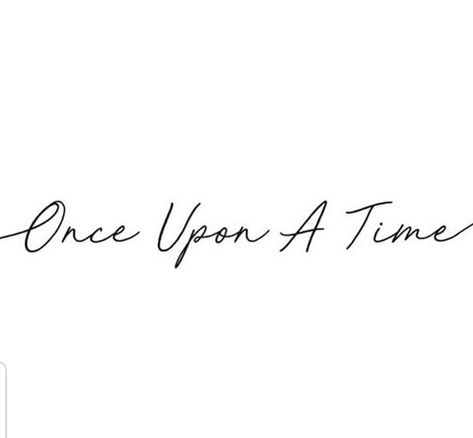 Once Upon A Dream Tattoo, Once Upon A Time Tattoo Ideas, Once Upon A Time Tattoo, Disney Quote Tattoos, Fairytale Tattoo Ideas, Fairytale Tattoos, Fairytale Tattoo, Disney Writing, Disney Tattoos Quotes