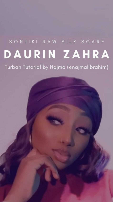 Sonjiki on Instagram: “Daurin Zahra Turban Tutorial by the multitalented Najma (@najmalibrahim) using Sonjiki Raw Silk Scarf in size ‘Regular’ Get creative, this…” Raw Silk Scarf Style, Hausa Head Scarf Styles, How To Tie A Silk Head Scarf, Hair Turban Tutorial, Silk Headwrap, Hair Scarf Tutorial, African Head Scarf, African Head Dress, Headwrap Hairstyles