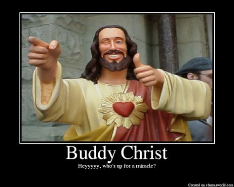 Dogma, need I say more? Buddy Christ, Jesus Meme, Jesus Memes, Silent Bob, Happy Birthday Jesus, Praying To God, Happy Birthday Images, Jesus Loves You, Birthday Images