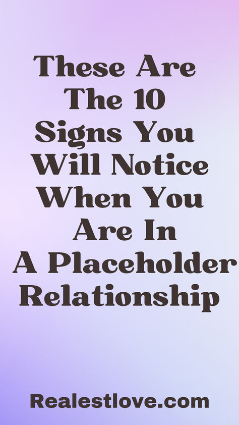 10 Signs You Are in a Placeholder Relationship Save Relationship, Social Relationships, Emotionally Drained, Simply Filling, Going Through The Motions, Ending A Relationship, Trust Your Instincts, Gut Feeling, Past Relationships