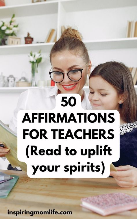 Visit InspiringMomLife.com for more info on: 50 Affirmations For Teachers | Positive teacher affirmations Daily affirmations Morning affirmations Words Of Affirmation Mirror, Daily Affirmations For Teachers, Words Of Affirmation For Teachers, Teacher Affirmation Mirror, Classroom Positive Affirmations, Teacher Positive Affirmations, Positive Teacher Quotes Encouragement, Daily Affirmations For Students, Encouraging Words For Teachers