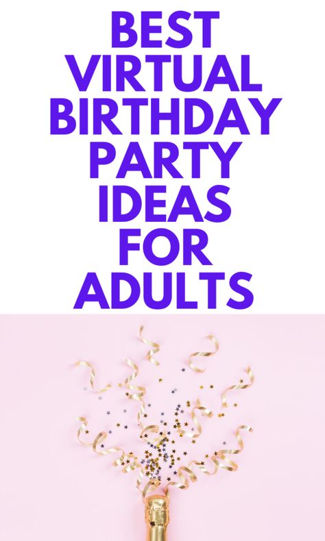 Birthday Party For Adults, Birthday Party Ideas For Adults, Virtual Birthday Party, Party For Adults, Virtual Birthday, Virtual Invitations, Party Ideas For Adults, Are Ideas, Buzz Feed