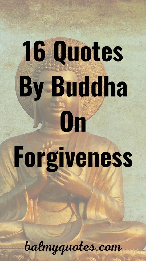 Power Of Forgiveness Quotes, Buddah Inspiration Quotes, Best Buddha Quotes Life, Forgiving Yourself Quotes, To Forgive Quotes, Love And Forgiveness Quotes, Forgiveness Quotes Relationship, Self Forgiveness Quotes, Buddha Quotes On Anger