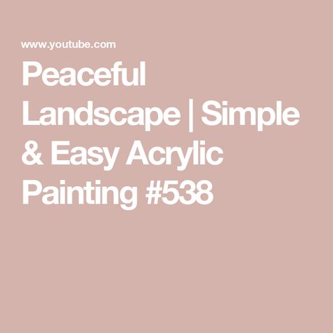 Peaceful Landscape | Simple & Easy Acrylic Painting #538 Landscape Simple, Palette Painting, Easy Acrylic Painting, Paint Acrylic, Simple Acrylic Paintings, Acrylic Canvas, Canvas Size, I Hope You, Acrylic Painting