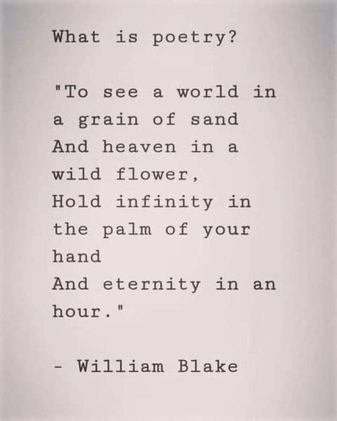 Blake Poetry, What Is Poetry, Flower Poem, William Blake, Poems Beautiful, Grain Of Sand, Literature Quotes, Palm Of Your Hand, Poem Quotes