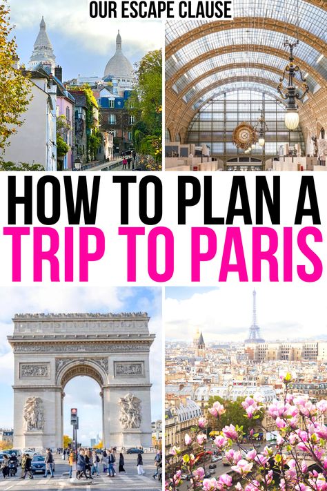 Planning a Trip to Paris in 11 Easy Steps (+ First Time in Paris Tips!) - Our Escape Clause Paris Tourist, Paris Tips, European City Breaks, Paris France Travel, Romantic Paris, Paris Vacation, Paris Trip, Trip To Paris, Plan A Trip