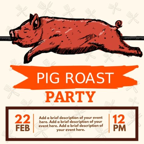 Pig Roast Pig Roast Party, Friday Meaning, Promote Small Business, Flyer Free, Pig Roast, Party Flyers, Promotional Flyers, Event Flyers, Create Invitations