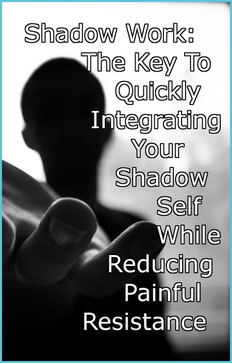 Shadow Work: The Key To Quickly Integrating Your Shadow Self While Reducing Painful Resistance Shadow Work Spiritual, Shadow Self, Magical Thinking, Writing Therapy, Life Force Energy, Body Awareness, Vibrational Energy, Inner Healing, Healing Meditation