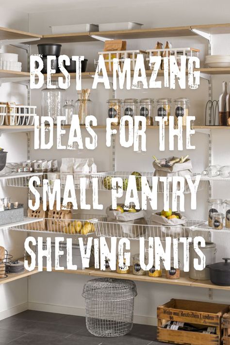 Small pantry shelving Systems learn more : https://www.meaguide.com/best-amazing-ideas-for-the-small-pantry-shelving-units/ Walk In Pantry Shelving Ideas, Walk In Pantry Shelving, Small Pantry Shelving, Small Pantry Shelving Ideas, Pantry Shelving Units, Small Walk In Pantry, Pantry Shelf Organizer, Walk In Pantry Ideas, Pantry Shelving Ideas