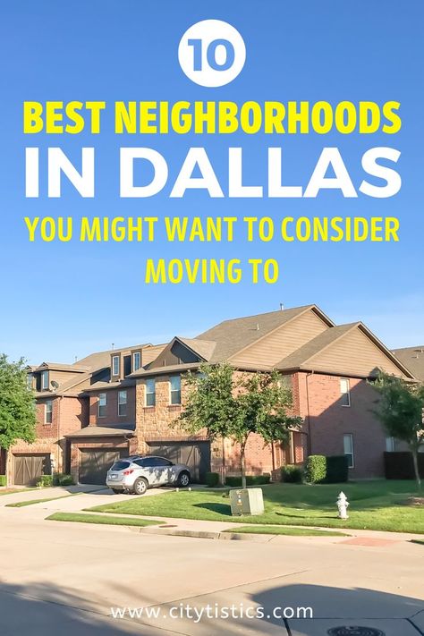 10 Best Neighborhoods in Dallas You Might Want to Consider Moving to Dallas Neighborhoods, Moving To Dallas, Neighborhood Guide, Moving Tips, Relocation, Dallas, The Neighbourhood, Texas, 10 Things