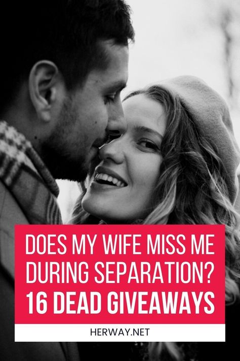 Does my wife miss me during separation? Check these 16 signs that she misses you during separation, learn how to get her back, and much more! How To Win Your Wife Back, How To Get Her Back, Miss My Wife, Missing My Husband, Dont Miss Me, Missing My Wife, Make Him Miss You, Love Your Wife, Get Her Back