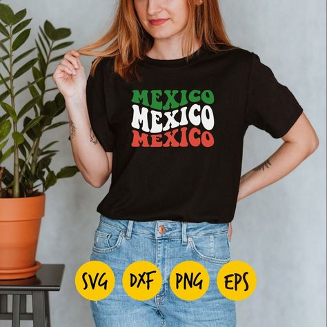 Mexico Svg, Hoodies Ideas, Mexico Landscape, Groovy Svg, Creative Shirts, Mexico Flag, Love Svg, Spirit Wear, Silhouette Machine