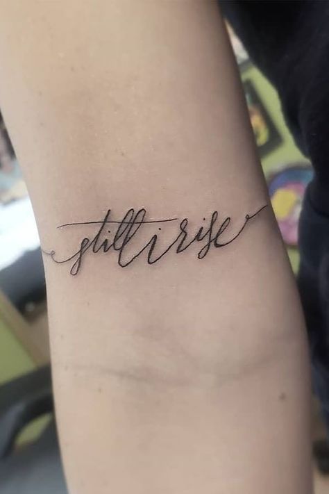 Positive Hand Tattoo, Grace Tattoos For Women Wrist, But Still I Rise Tattoo, Phoenix Still I Rise Tattoo, You Are Enough Tattoos For Women, One More Time Tattoo, Still I Rise Tattoo Design, And Still I Rise Tattoo, Resilience Tattoo Ideas Symbols