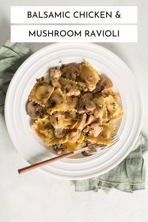 Quick and Healthy Balsamic Chicken and Mushroom Ravioli Chicken Mushroom Ravioli Recipe, Mushroom Ravioli With Chicken, Chicken Mushroom Ravioli, Healthy Balsamic Chicken, Cheese Ravioli Recipe, Chicken Ravioli, Mushroom Ravioli, Ravioli Pasta, Chicken And Mushroom