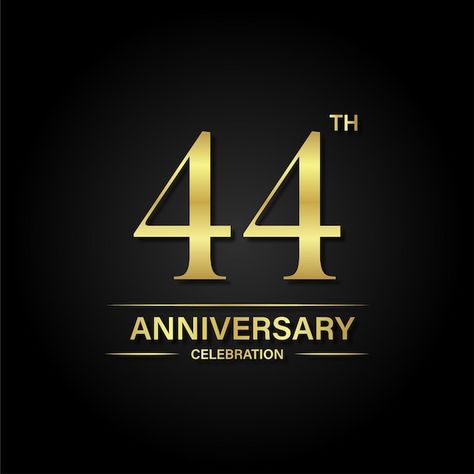 44th Anniversary, Anniversary Celebration, Black Background, Premium Vector, Black Backgrounds, Gold Color, Marketing, Celebrities, Gold