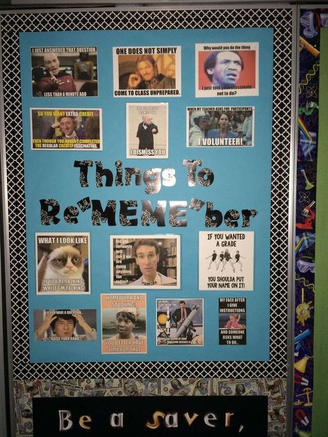 Junior Bulletin Board Ideas, Meme Classroom Decor, Upper Grade Classroom Decor, History Classroom Decorations, High School History Classroom, Classroom Memes, High School History, Staff Motivation, Class Rules