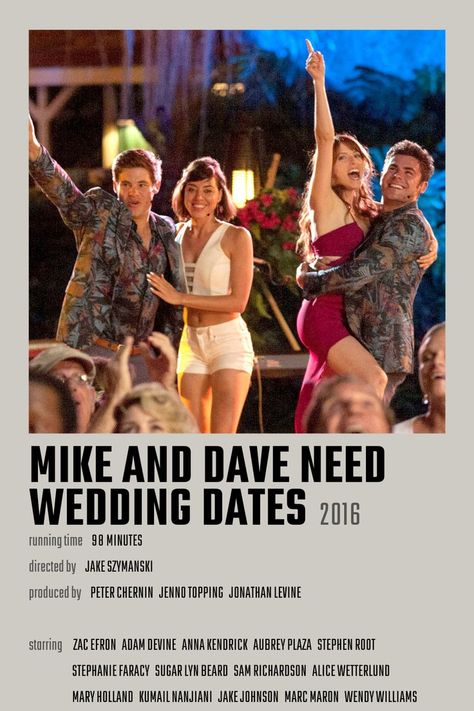 Mike and Dave Need Wedding Dates Movie Poster Mike And Dave Need Wedding Dates, Vhs Shelf, Best Office Episodes, Romcom Movies, Wedding Dates, Movies To Watch Teenagers, Iconic Movie Posters, Girly Movies, Inspirational Movies