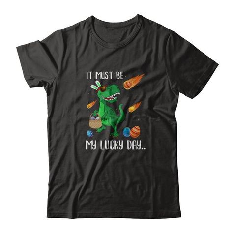 Funny Easter Bunny Dinosaur It Must Be My Lucky Day T-Shirt Hoodie #AnimalsShirt Animals Shirts #AprilFoolsDayShirt April Fools Day Shirts #BunnyShirt Bunny Shirts #DinosaurBirthdayShirt Dinosaur Birthday Shirts #DinosaurCostumeShirt Dinosaur Costume Shirts #DinosaurForWomenShirt Dinosaur For Women Shirts #DinosaurGiftsShirt Dinosaur Gifts Shirts #DinosaurLoverShirt Dinosaur Lover Shirts #DinosaurOutfitsShirt Dinosaur Outfits Shirts #DinosaurShirt Dinosaur Shirts Girl Dinosaur Costume, Dinosaur Halloween Costume, Funny Easter Bunny, Bunny Halloween Costume, Dinosaur Outfit, Dinosaur Costume, Dinosaur Shirt, Playboy Bunny, Dinosaur Gifts