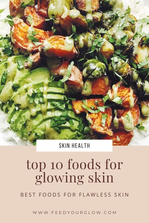 Oh She Glows Recipes Top 10, Foods That Help Skin Glow, Foods To Eat For Healthy Skin, Best Food For Skin Glow, Glowing Skin Salad, Best Foods For Glowing Skin, Healthy Skin Recipes, Recipes For Good Skin, Glowing Skin Recipes